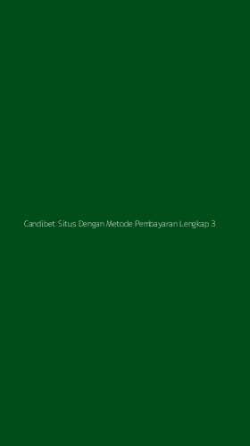 Tampilan Antarmuka Aplikasi Candibet Situs Dengan Metode Pembayaran Lengkap - 3