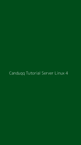 Tampilan Antarmuka Aplikasi Canduqq Tutorial Server Linux - 4