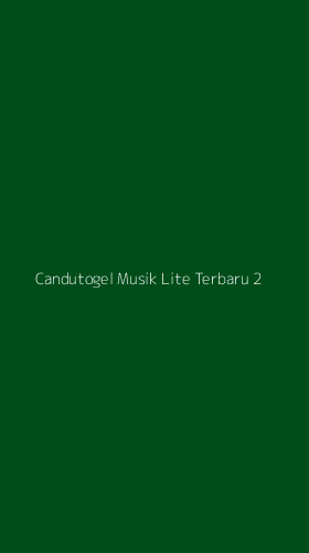 Tampilan Antarmuka Aplikasi Candutogel Musik Lite Terbaru - 2