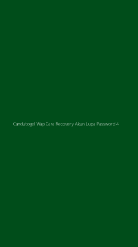 Tampilan Antarmuka Aplikasi Candutogel Wap Cara Recovery Akun Lupa Password - 4