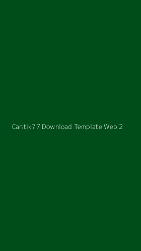 Tampilan Antarmuka Aplikasi Cantik77 Download Template Web - 2