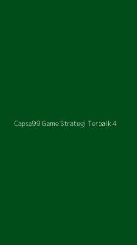 Tampilan Antarmuka Aplikasi Capsa99 Game Strategi Terbaik - 4