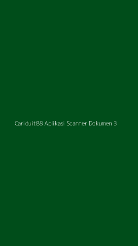 Tampilan Antarmuka Aplikasi Cariduit88 Aplikasi Scanner Dokumen - 3