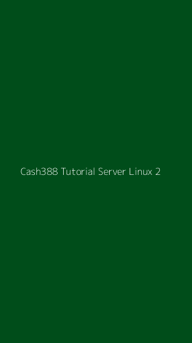Tampilan Antarmuka Aplikasi Cash388 Tutorial Server Linux - 2