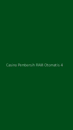 Tampilan Antarmuka Aplikasi Casino Pembersih Ram Otomatis - 4