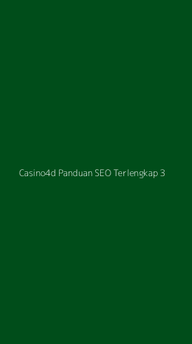 Tampilan Antarmuka Aplikasi Casino4d Panduan Seo Terlengkap - 3