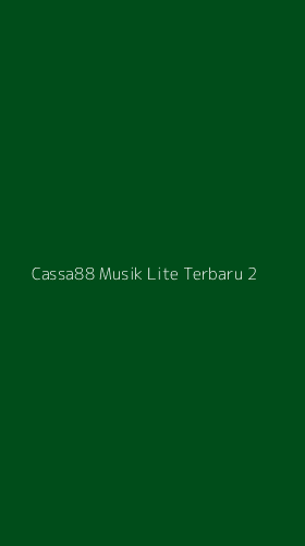 Tampilan Antarmuka Aplikasi Cassa88 Musik Lite Terbaru - 2