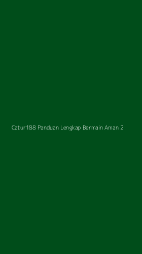 Tampilan Antarmuka Aplikasi Catur188 Panduan Lengkap Bermain Aman - 2