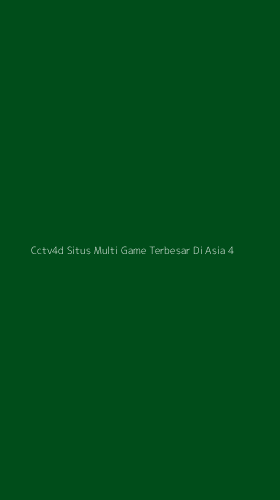 Tampilan Antarmuka Aplikasi Cctv4d Situs Multi Game Terbesar Di Asia - 4