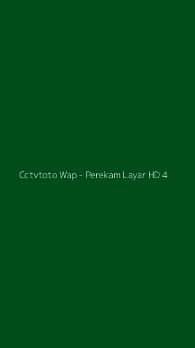 Tampilan Antarmuka Aplikasi Cctvtoto Wap - Perekam Layar HD - 4