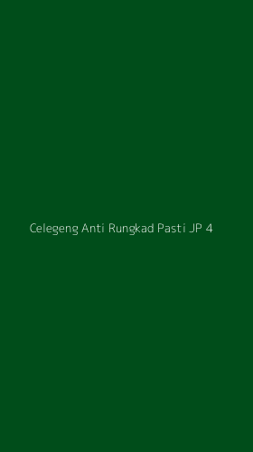 Tampilan Antarmuka Aplikasi Celegeng Anti Rungkad Pasti Jp - 4