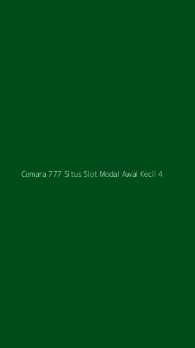 Tampilan Antarmuka Aplikasi Cemara 777 Situs Slot Modal Awal Kecil - 4