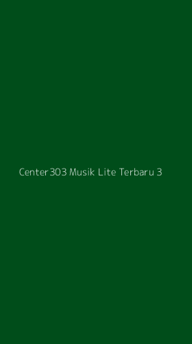 Tampilan Antarmuka Aplikasi Center303 Musik Lite Terbaru - 3
