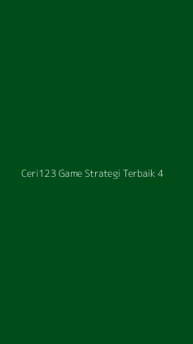 Tampilan Antarmuka Aplikasi Ceri123 Game Strategi Terbaik - 4
