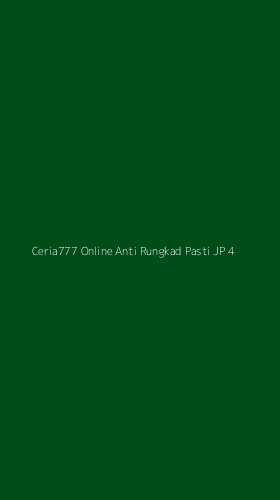 Tampilan Antarmuka Aplikasi Ceria777 Online Anti Rungkad Pasti Jp - 4
