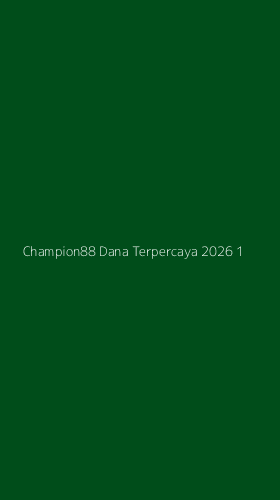 Tampilan Antarmuka Aplikasi Champion88 Dana Terpercaya 2026 - 1