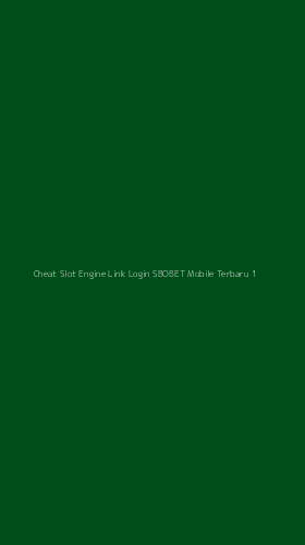 Tampilan Antarmuka Aplikasi Cheat Slot Engine Link Login Sbobet Mobile Terbaru - 1