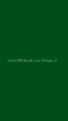 Tampilan Antarmuka Aplikasi Cikini786 Musik Lite Terbaru - 3