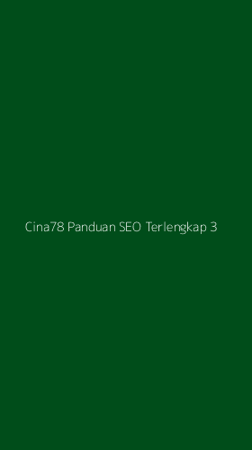Tampilan Antarmuka Aplikasi Cina78 Panduan Seo Terlengkap - 3