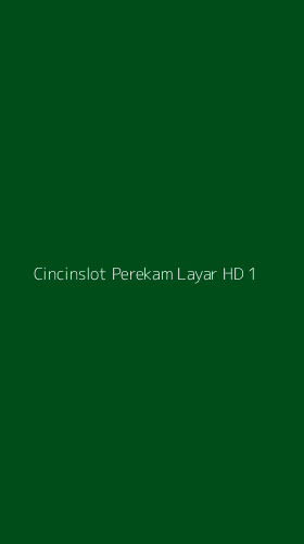 Tampilan Antarmuka Aplikasi Cincinslot Perekam Layar Hd - 1