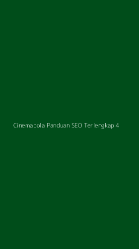 Tampilan Antarmuka Aplikasi Cinemabola Panduan Seo Terlengkap - 4