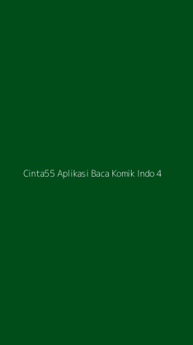 Tampilan Antarmuka Aplikasi Cinta55 Aplikasi Baca Komik Indo - 4