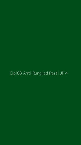 Tampilan Antarmuka Aplikasi Cipi88 Anti Rungkad Pasti Jp - 4