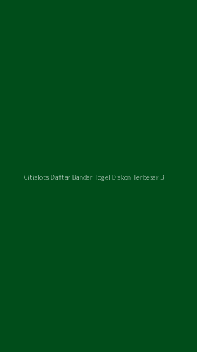 Tampilan Antarmuka Aplikasi Citislots Daftar Bandar Togel Diskon Terbesar - 3