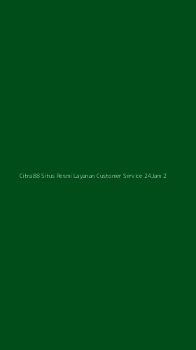 Tampilan Antarmuka Aplikasi Citra88 Situs Resmi Layanan Customer Service 24jam - 2