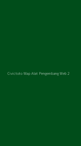 Tampilan Antarmuka Aplikasi Civictoto Wap Alat Pengembang Web - 2