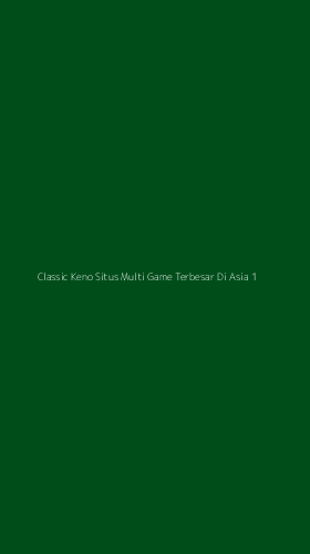 Tampilan Antarmuka Aplikasi Classic Keno Situs Multi Game Terbesar Di Asia - 1