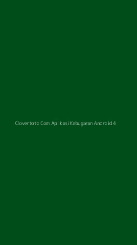 Tampilan Antarmuka Aplikasi Clovertoto Com Aplikasi Kebugaran Android - 4