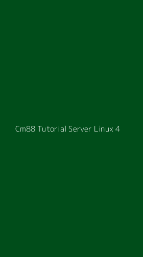 Tampilan Antarmuka Aplikasi Cm88 Tutorial Server Linux - 4