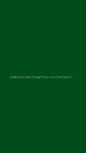 Tampilan Antarmuka Aplikasi Cod4d Slot Situs Dengan Fitur Live Chat Cepat - 2
