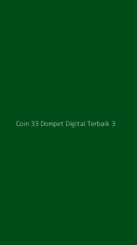 Tampilan Antarmuka Aplikasi Coin 33 Dompet Digital Terbaik - 3