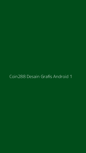Tampilan Antarmuka Aplikasi Coin288 Desain Grafis Android - 1