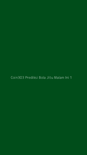 Tampilan Antarmuka Aplikasi Coin303 Prediksi Bola Jitu Malam Ini - 1