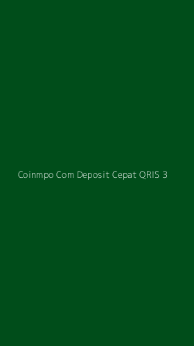 Tampilan Antarmuka Aplikasi Coinmpo Com Deposit Cepat Qris - 3