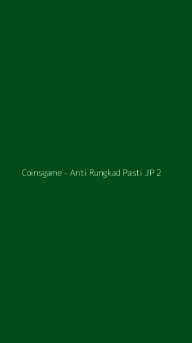 Tampilan Antarmuka Aplikasi Coinsgame - Anti Rungkad Pasti JP - 2