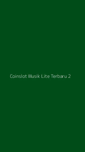 Tampilan Antarmuka Aplikasi Coinslot Musik Lite Terbaru - 2