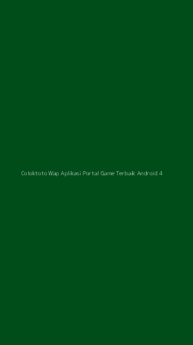 Tampilan Antarmuka Aplikasi Coloktoto Wap Aplikasi Portal Game Terbaik Android - 4