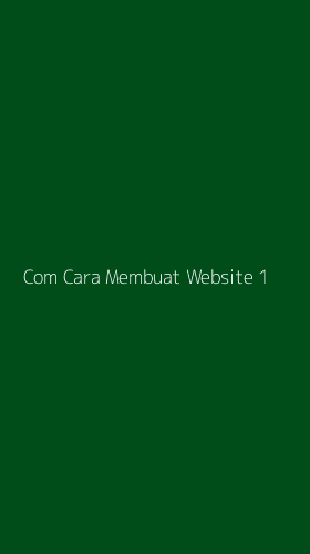Tampilan Antarmuka Aplikasi Com Cara Membuat Website - 1