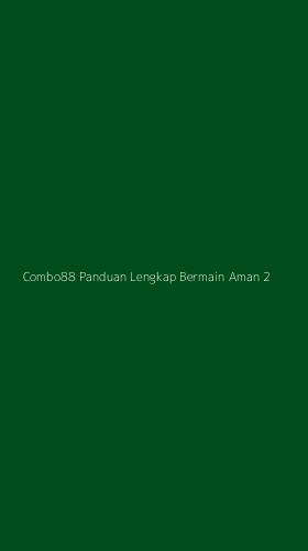Tampilan Antarmuka Aplikasi Combo88 Panduan Lengkap Bermain Aman - 2
