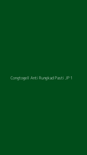 Tampilan Antarmuka Aplikasi Congtogell Anti Rungkad Pasti Jp - 1