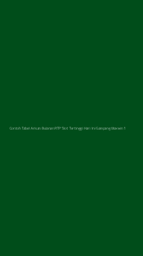Tampilan Antarmuka Aplikasi Contoh Tabel Arisan Bulanan Rtp Slot Tertinggi Hari Ini Gampang Maxwin - 1