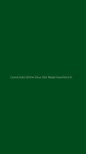 Tampilan Antarmuka Aplikasi Cosmictoto Online Situs Slot Modal Awal Kecil - 4