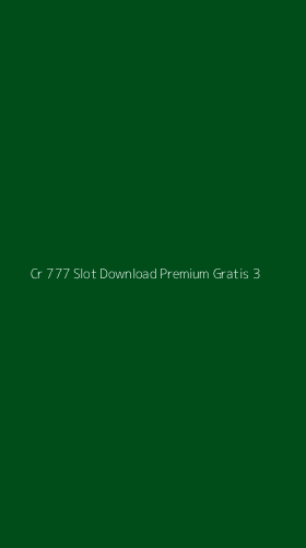 Tampilan Antarmuka Aplikasi Cr 777 Slot Download Premium Gratis - 3