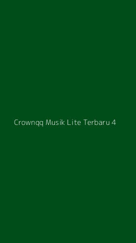 Tampilan Antarmuka Aplikasi Crownqq Musik Lite Terbaru - 4