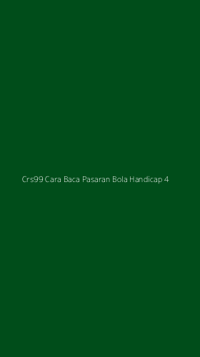 Tampilan Antarmuka Aplikasi Crs99 Cara Baca Pasaran Bola Handicap - 4