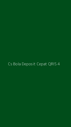 Tampilan Antarmuka Aplikasi Cs Bola Deposit Cepat Qris - 4